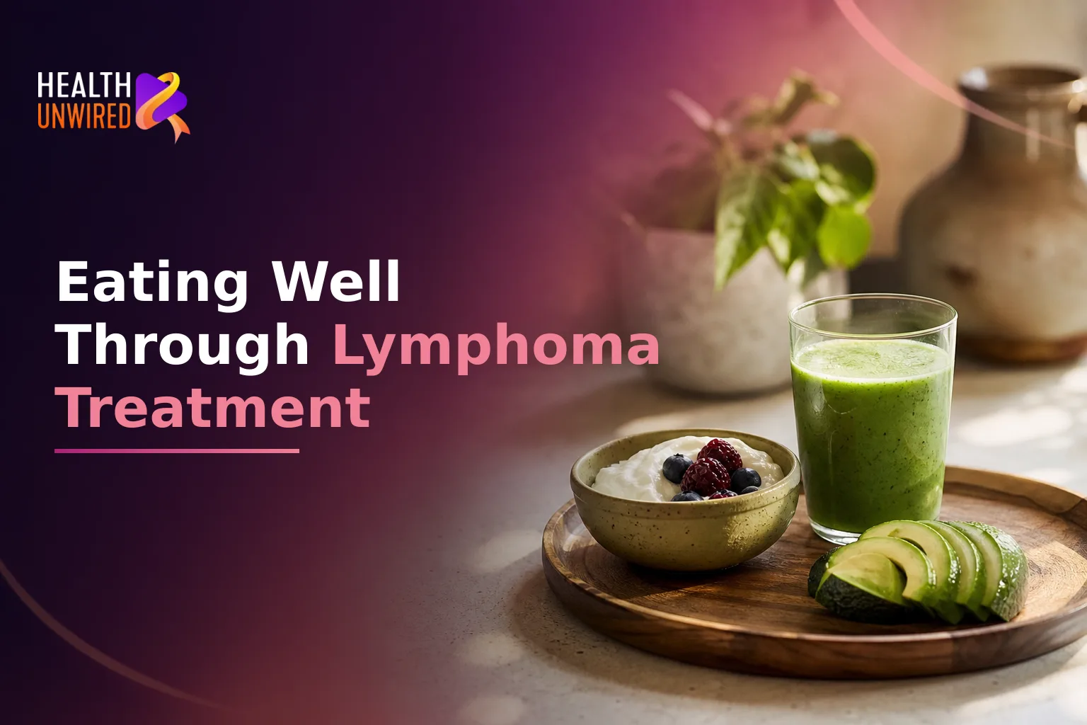 Eating Well When Lymphoma Treatment Changes Your Taste